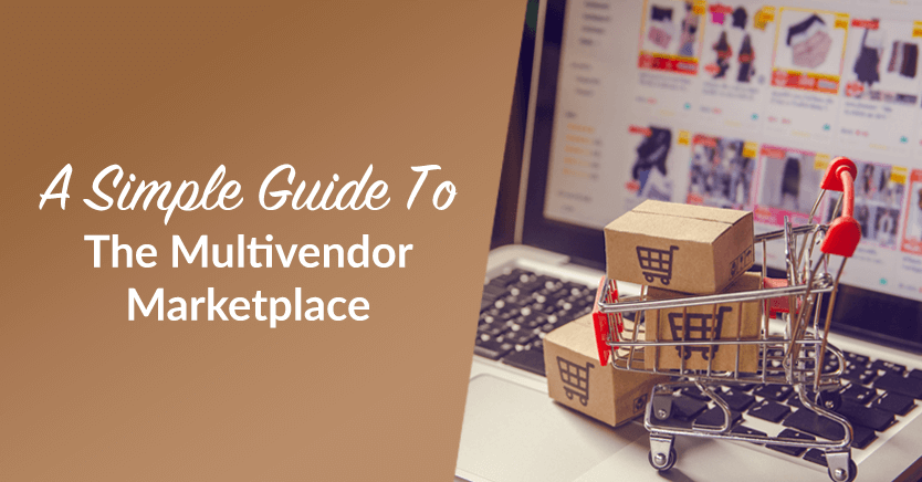 A simple guide to the multivendor marketplace