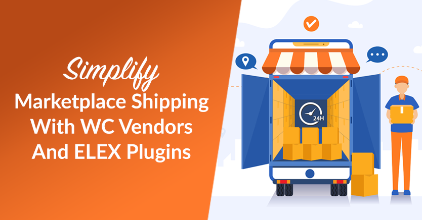 Simplify Marketplace Shipping With WC Vendors And ELEX Plugins