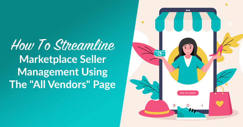 How To Streamline Marketplace Seller Management Using The "All Vendors" Page