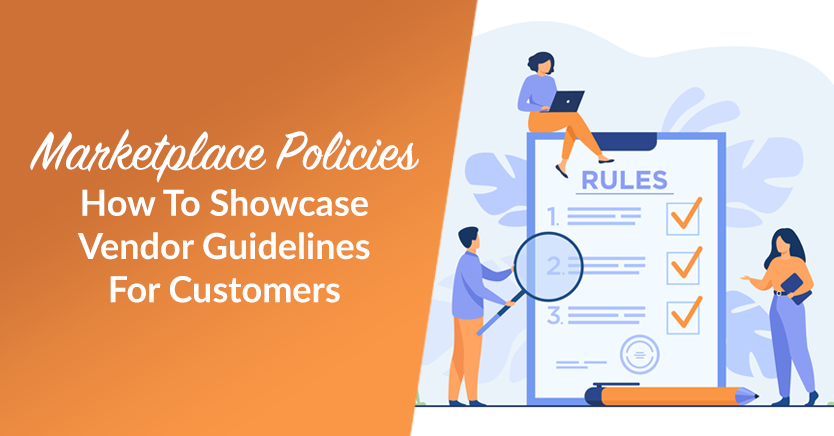 Marketplace Policies: How To Showcase Vendor Guidelines For Customers